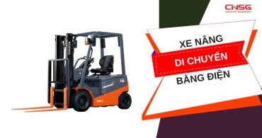 Tìm hiểu xe nâng di chuyển bằng điện tiết kiệm, an toàn