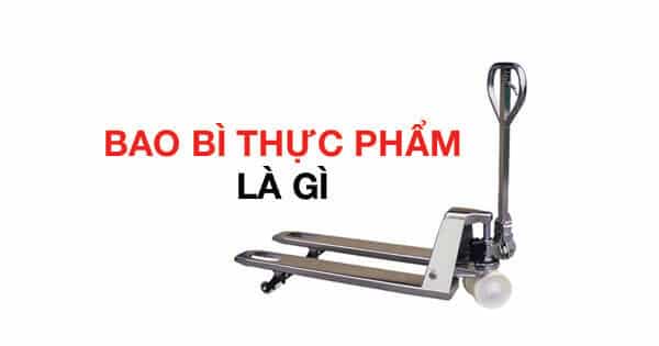 Bao Bì Thực Phẩm Là Gì? Khái Niệm, Chức Năng, Phân Loại | CNSG