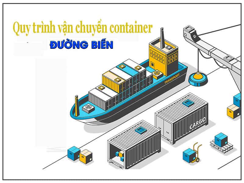Quy trình vận chuyển container đường biển