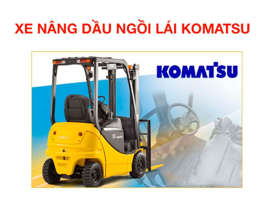Xe nâng dầu ngồi lái thương hiệu xe nâng Komatsu